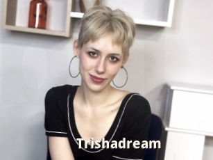 Trishadream