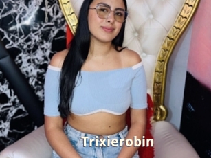 Trixierobin