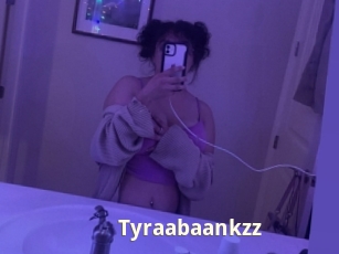 Tyraabaankzz