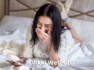 Vikki_WetForU