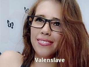 Valenslave