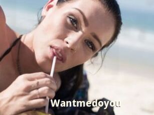 Wantmedoyou