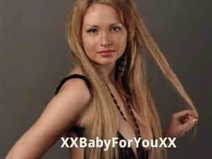 XXBabyForYouXX