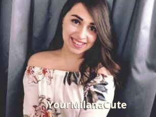 YourMilanaCute