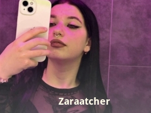 Zaraatcher
