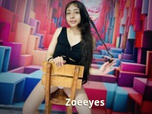 Zoeeyes