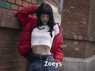Zoeys
